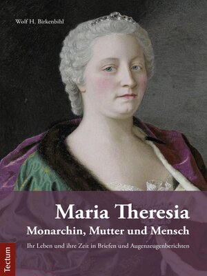 cover image of Maria Theresia – Monarchin, Mutter und Mensch